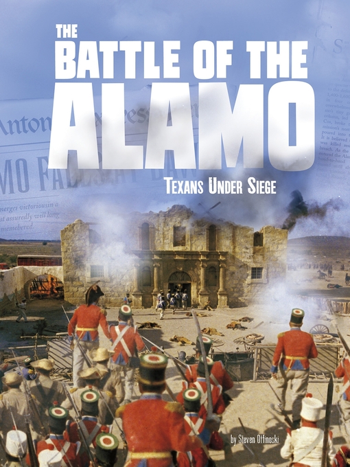 Title details for The Battle of the Alamo by Steven Otfinoski - Available